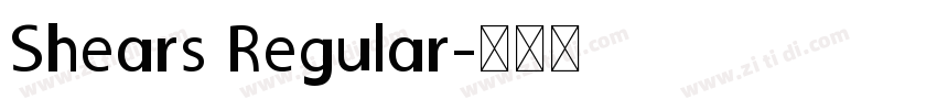 Shears Regular字体转换